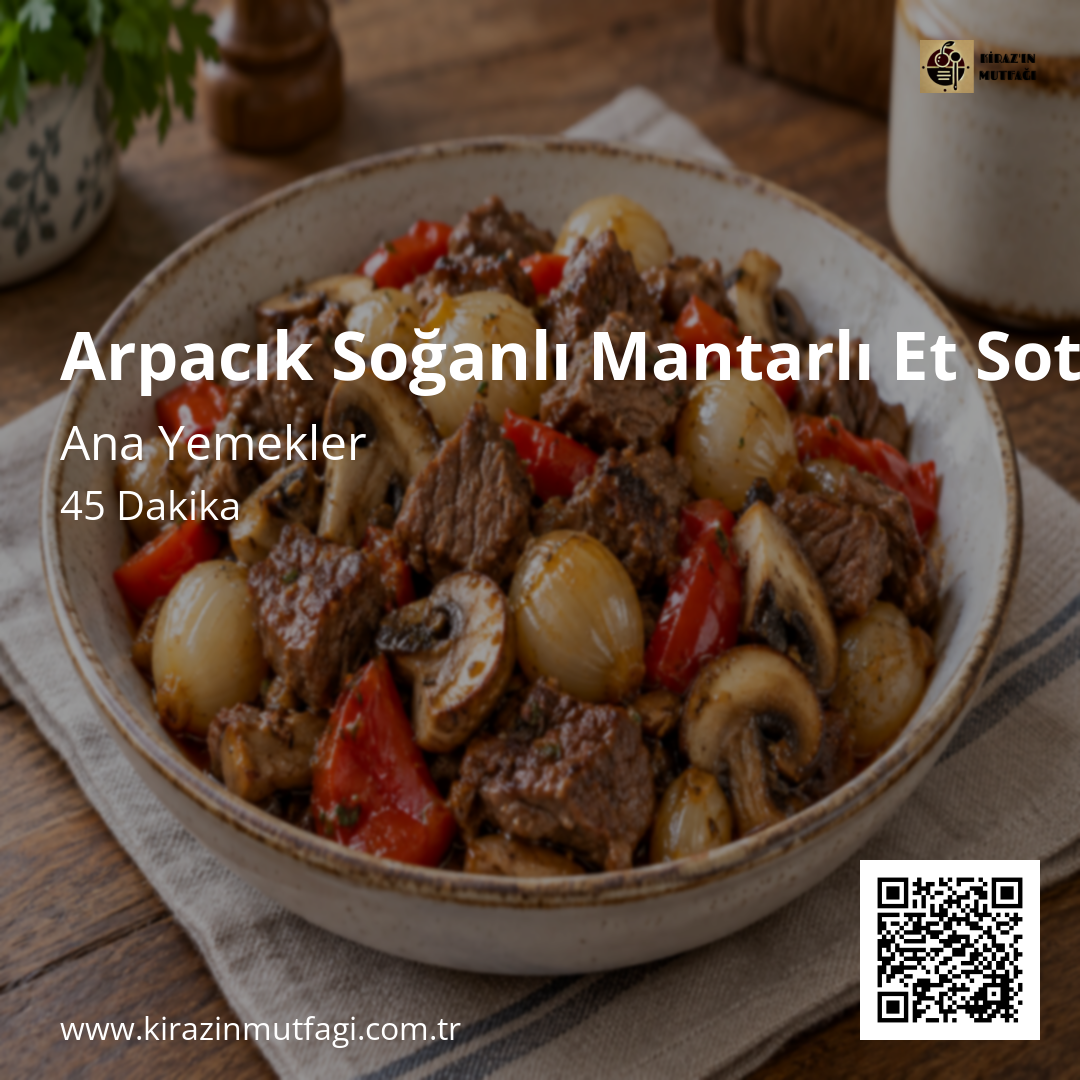 Arpacık Soğanlı Mantarlı Et Sote Instagram tarif kartı