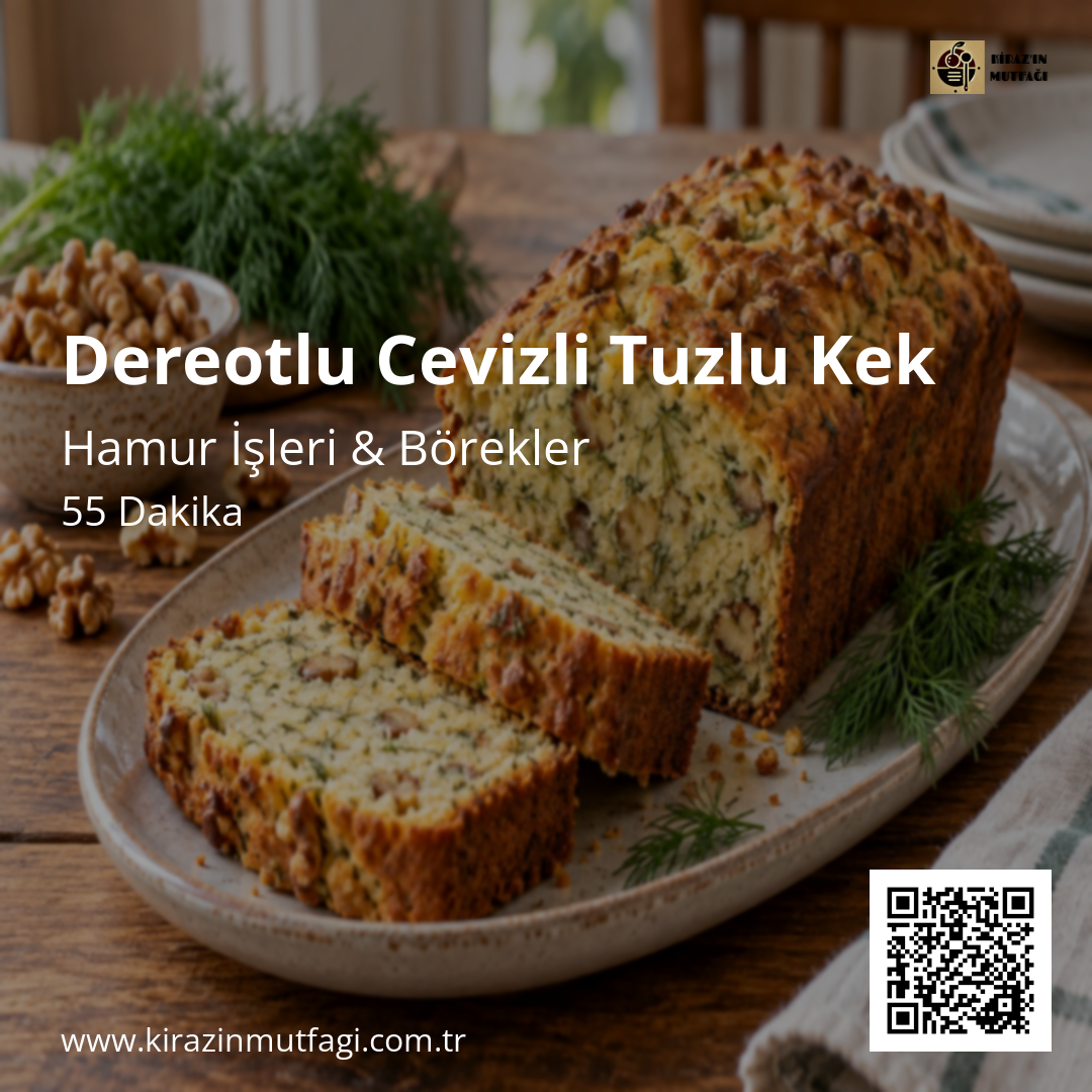 Dereotlu Cevizli Tuzlu Kek Instagram tarif kartı