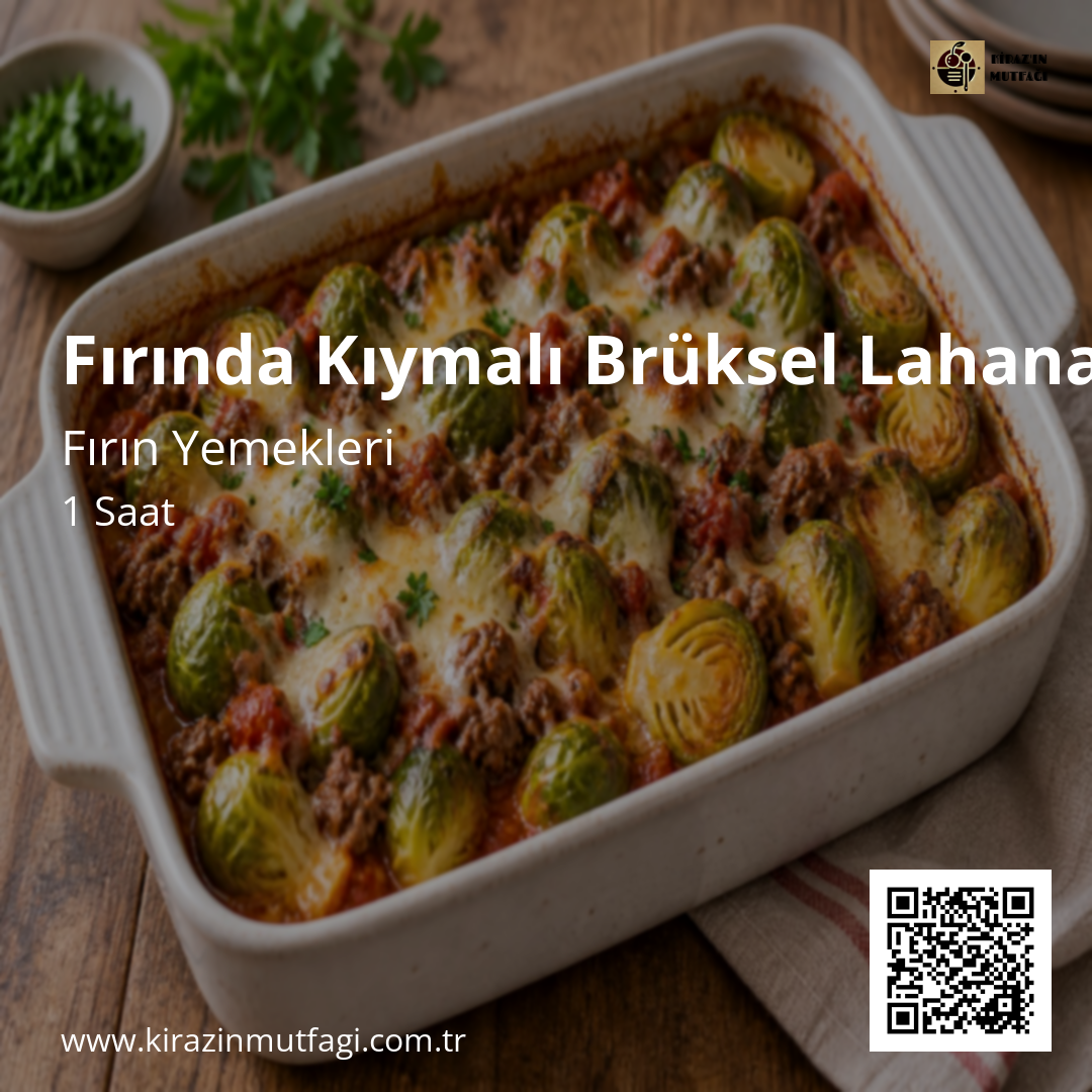 Fırında Kıymalı Brüksel Lahanası - Instagram Tarif Kartı