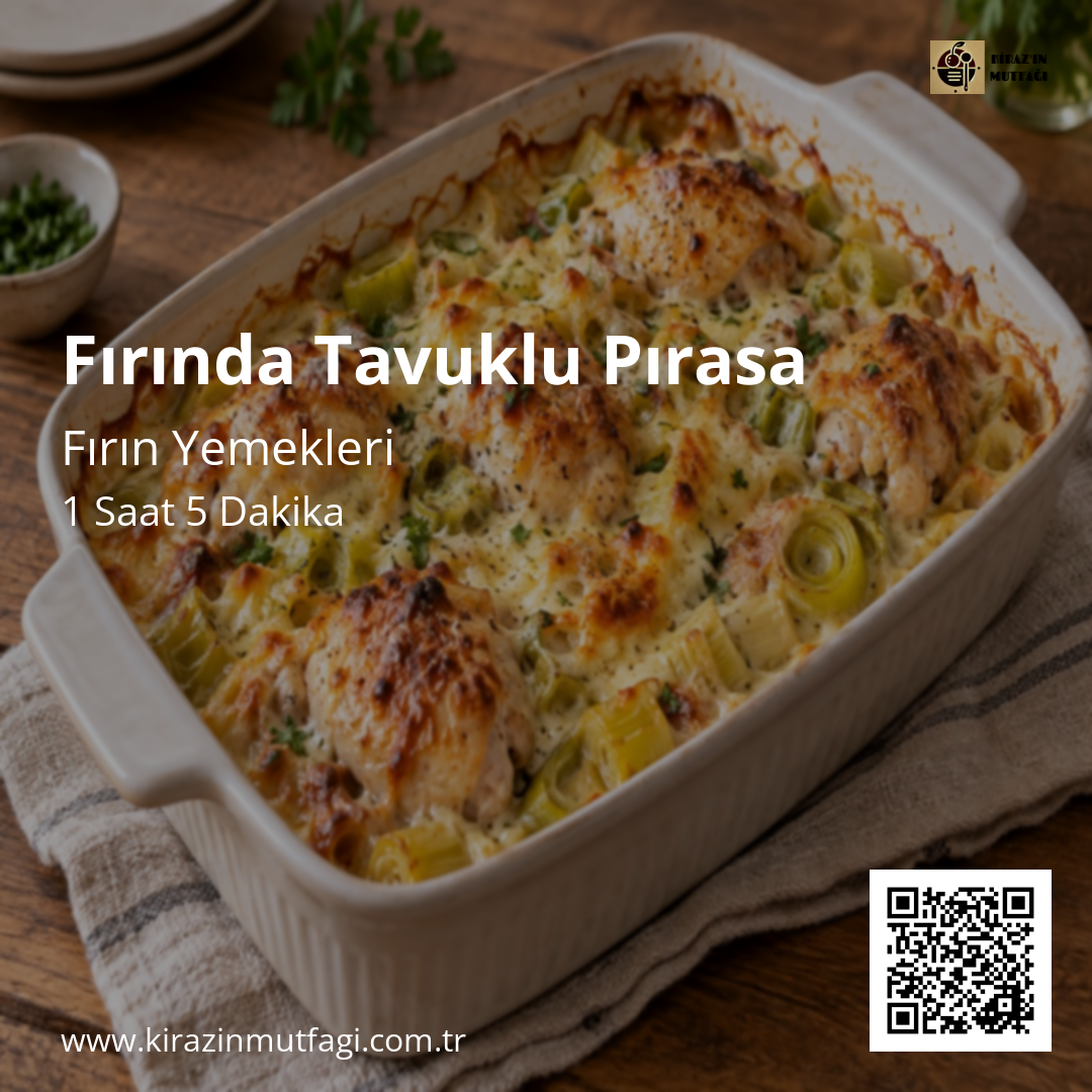 Fırında Tavuklu Pırasa - Instagram Tarif Kartı