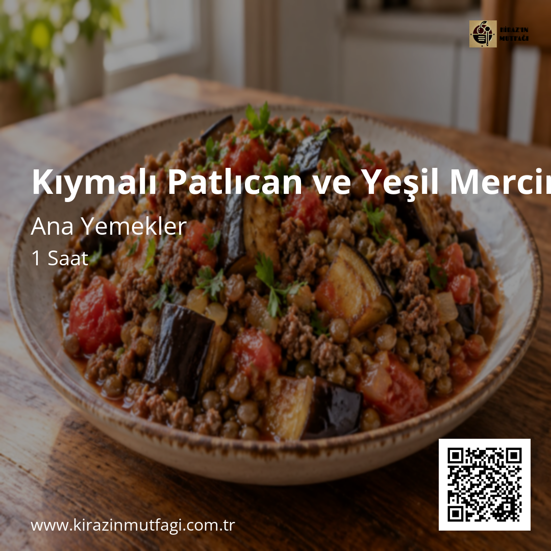 Kıymalı Patlıcan ve Yeşil Mercimek Instagram tarif kartı