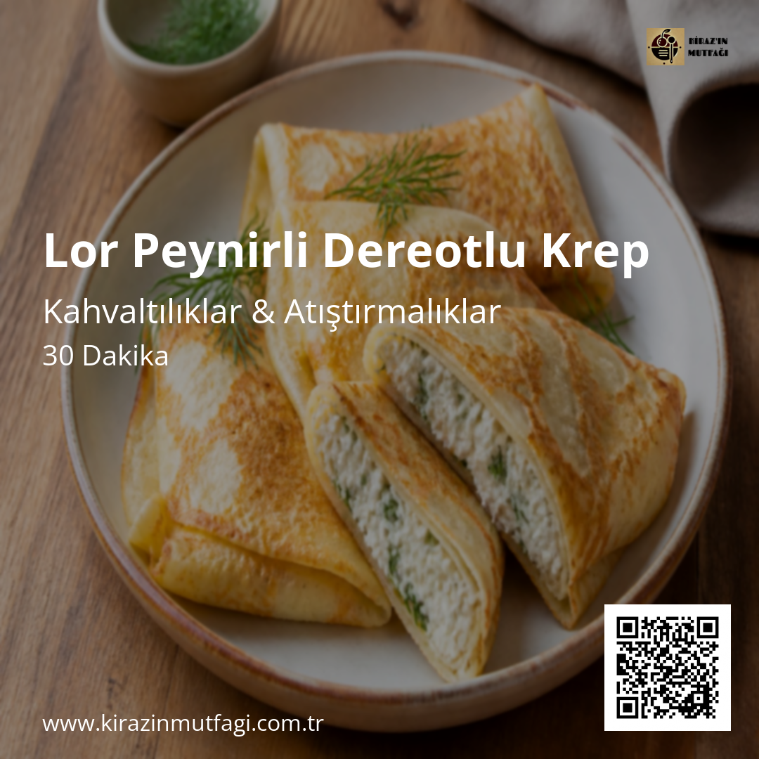 Lor Peynirli Dereotlu Krep - Instagram Tarif Kartı