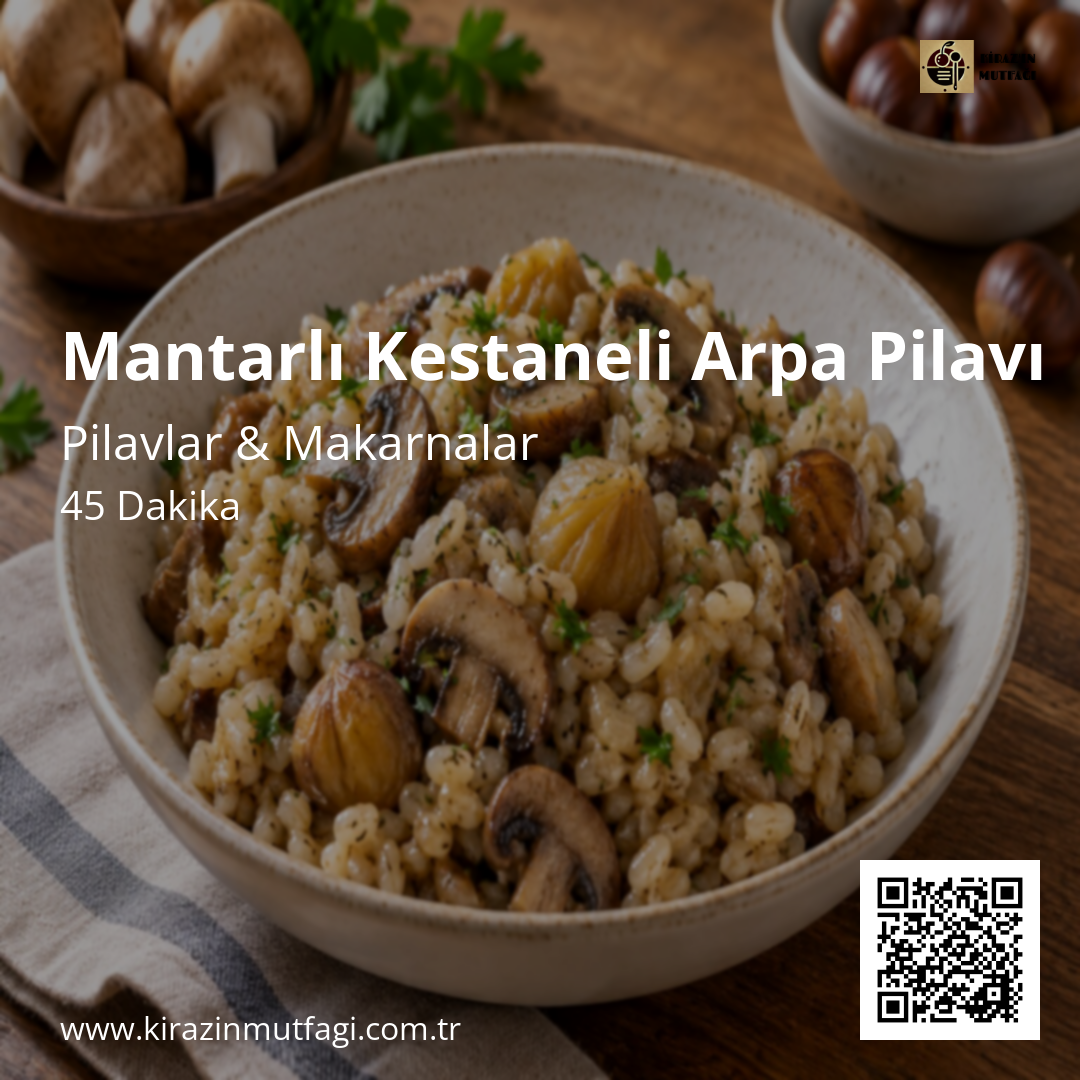 Mantarlı Kestaneli Arpa Pilavı Instagram tarif kartı