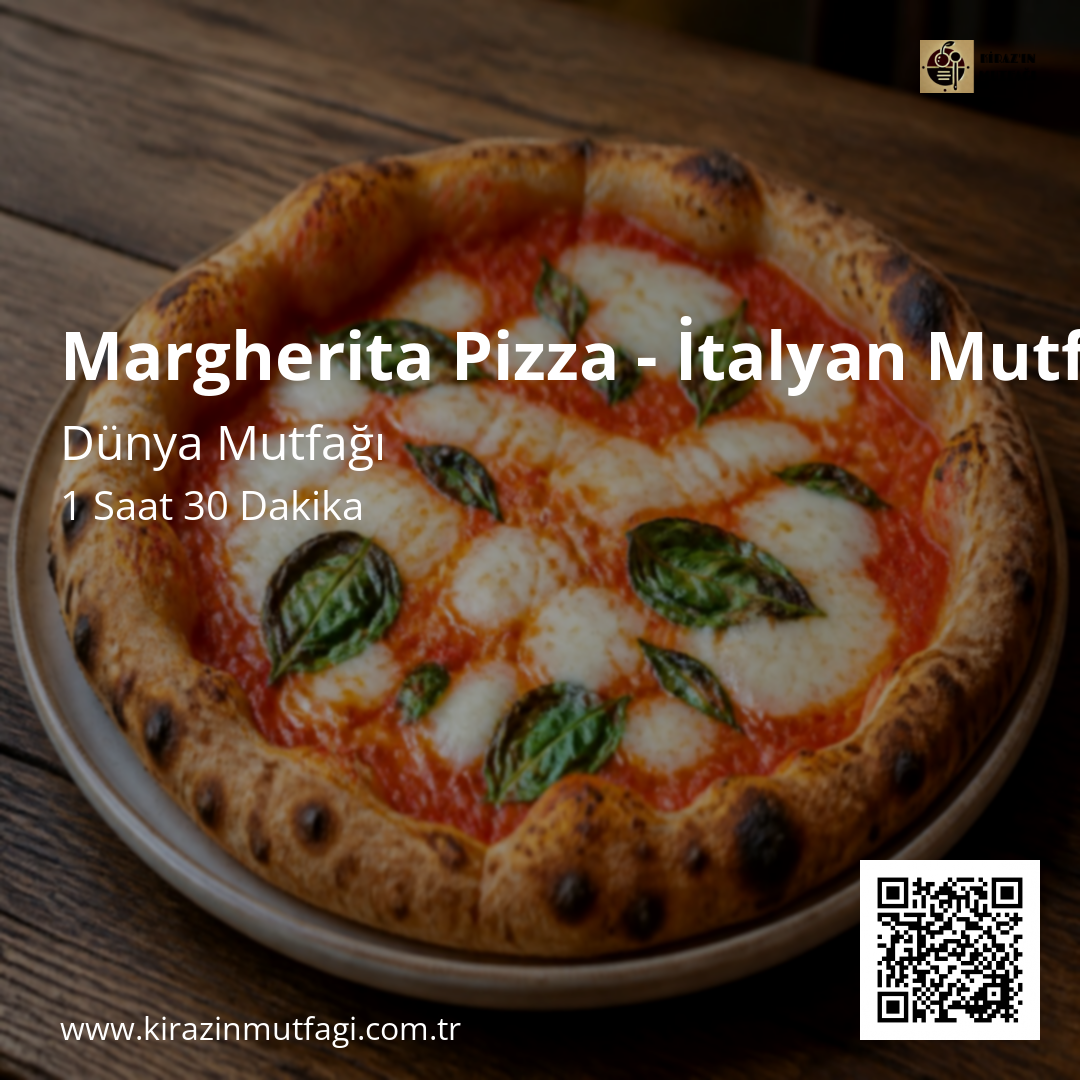 Margherita Pizza - İtalyan Mutfağı - Instagram Tarif Kartı