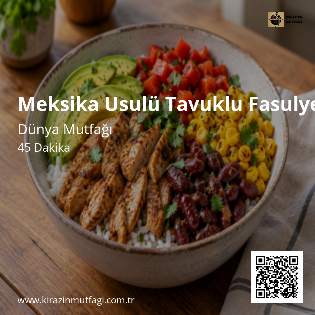 Meksika Usulü Tavuklu Fasulye Kasesi Instagram tarif kartı