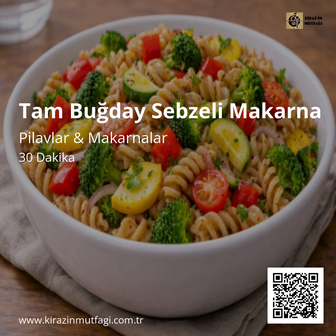 Tam Buğday Sebzeli Makarna - Instagram Tarif Kartı