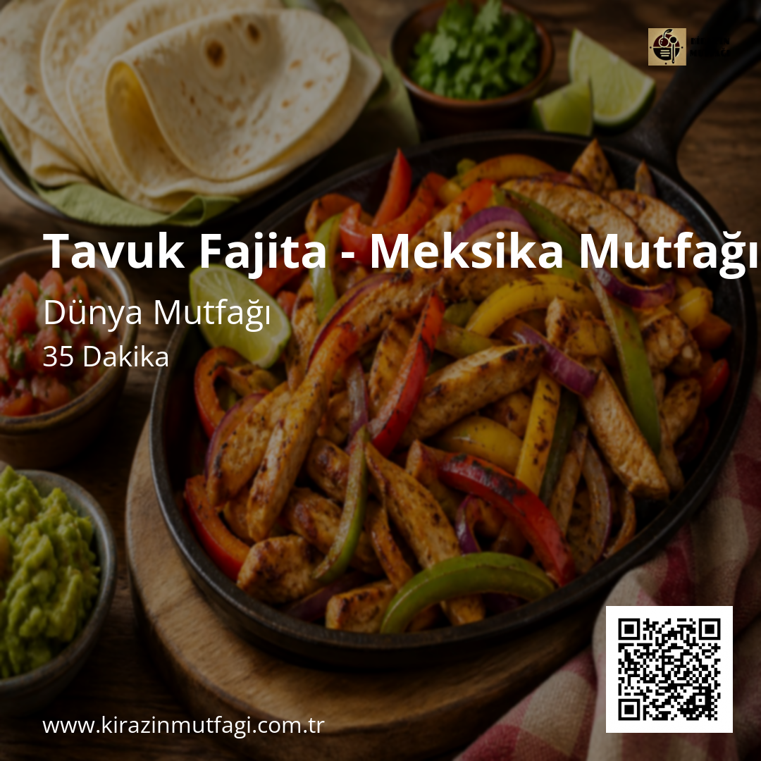 Tavuk Fajita - Meksika Mutfağı - Instagram Tarif Kartı