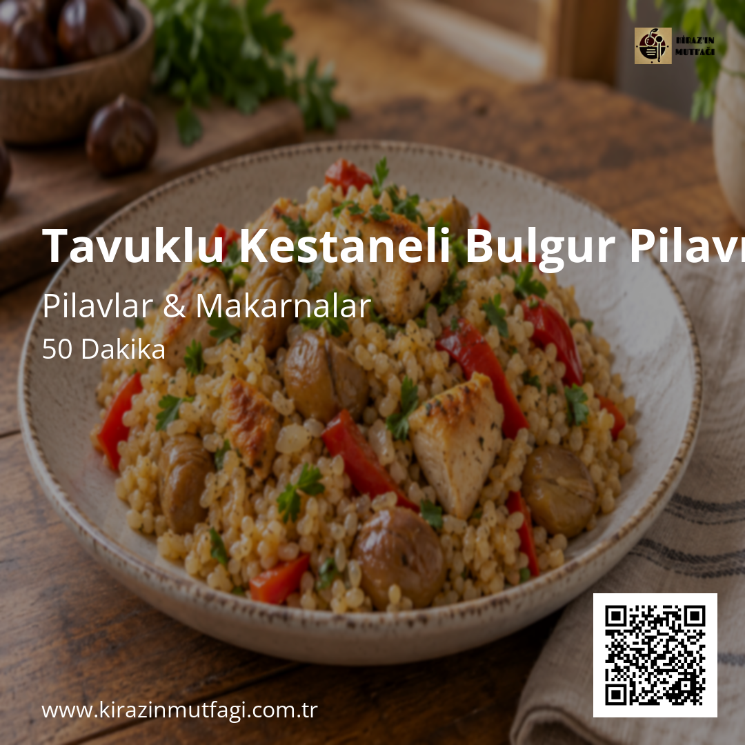 Tavuklu Kestaneli Bulgur Pilavı Instagram tarif kartı