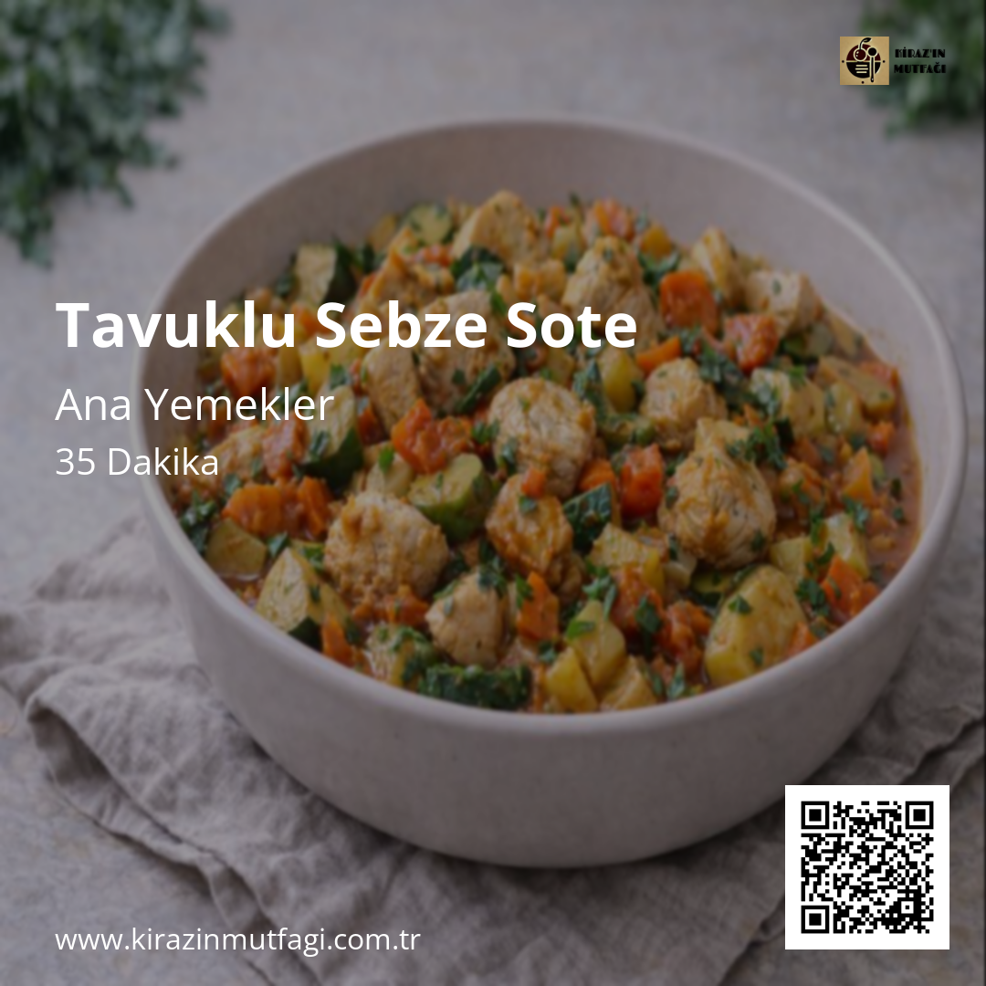 Tavuklu Sebze Sote - Instagram Tarif Kartı